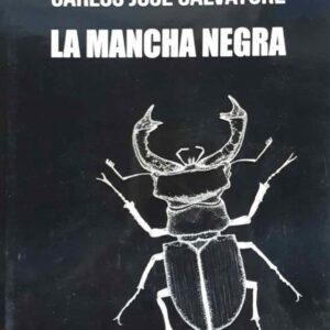 La Mancha Negra - Carlos José Salvatore