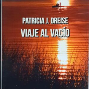 Viaje al vacío - Patricia J. Dreise